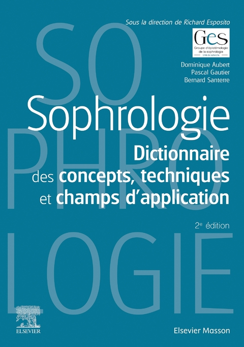 Sophrologie -  Dominique Aubert,  Richard Esposito,  Pascal Gautier,  Bernard Santerre
