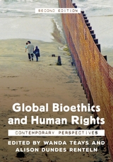Global Bioethics and Human Rights - 