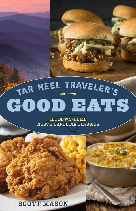 Tar Heel Traveler's Good Eats -  Scott Mason