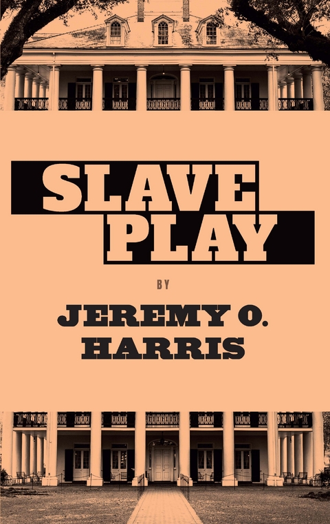 Slave Play -  Jeremy O. Harris
