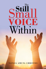 The Still Small Voice Within - Natalia Amuta Christos