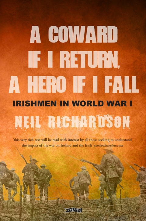 A Coward if I Return, A Hero if I Fall -  Neil Richardson