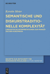 Semantische und diskurstraditionelle Komplexität - Kerstin Meier