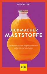 Dickmacher Maststoffe -  Golo Willand