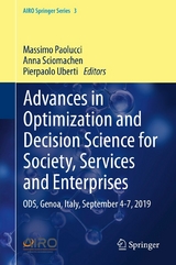 Advances in Optimization and Decision Science for Society, Services and Enterprises - 