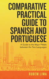Comparative Practical Guide to Spanish and Portuguese -  Rubem Lima