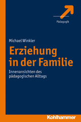 Erziehung in der Familie - Michael Winkler