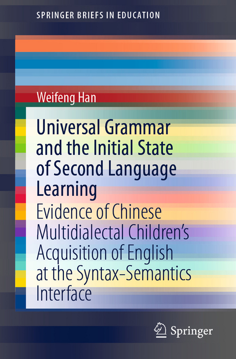 Universal Grammar and the Initial State of Second Language Learning - Weifeng Han