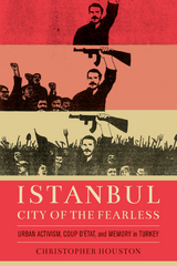 Istanbul, City of the Fearless - Christopher Houston