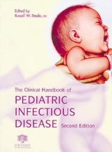 The Clinical Handbook of Pediatric Infectious Disease, Second Edition - Russell, W. Steele