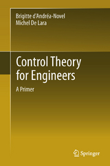 Control Theory for Engineers - Brigitte d'Andréa-Novel, Michel De Lara