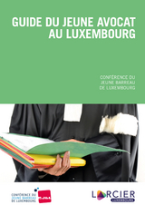 Guide du jeune avocat au Luxembourg - Conférence du Jeune Barreau de Luxembourg