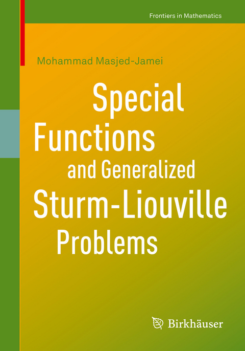 Special Functions and Generalized Sturm-Liouville Problems -  Mohammad Masjed-Jamei