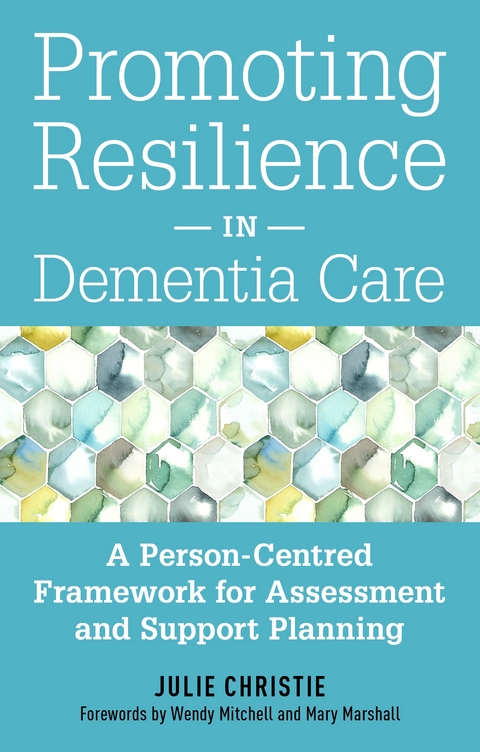 Promoting Resilience in Dementia Care -  Julie Christie