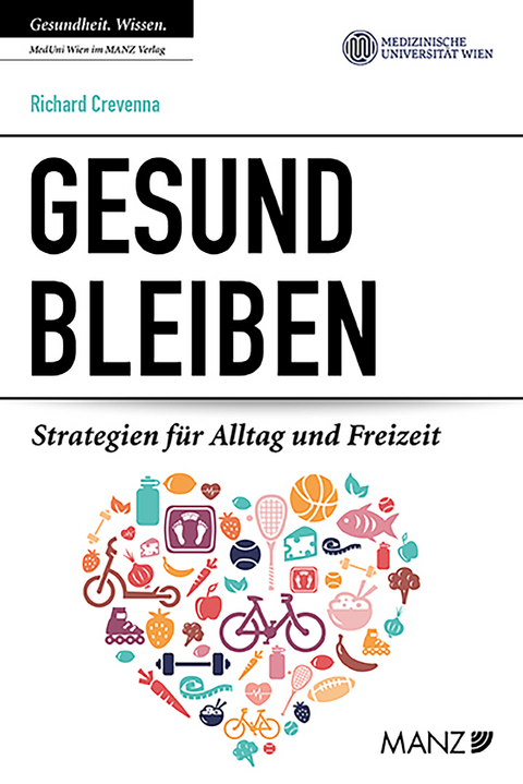 Gesund bleiben - Richard Crevenna