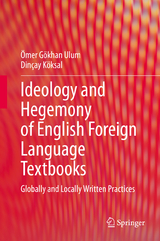 Ideology and Hegemony of English Foreign Language Textbooks - Ömer Gökhan Ulum, Dinçay Köksal