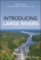 Introducing Large Rivers -  Avijit Gupta