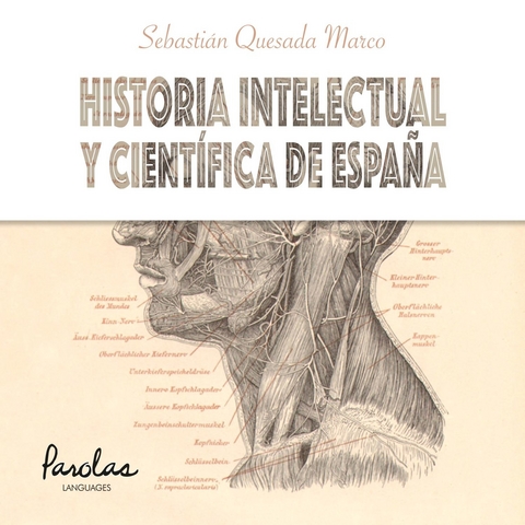 Historia intelectual y científica de España -  Sebastián Quesada Marco