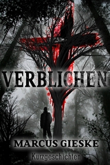 Verblichen - Marcus Gieske