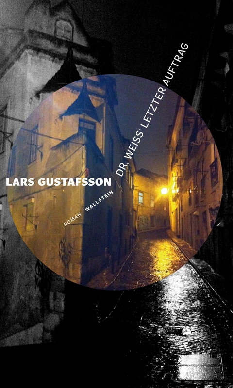 Dr. Weiss' letzter Auftrag -  Lars Gustafsson