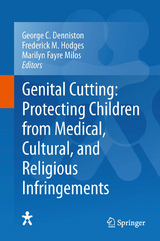 Genital Cutting: Protecting Children from Medical, Cultural, and Religious Infringements - 