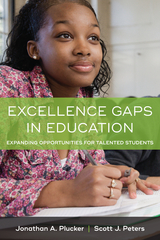 Excellence Gaps in Education -  Scott J. Peters,  Jonathan A. Plucker