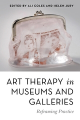 Art Therapy in Museums and Galleries - 