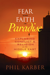 Fear and Faith in Paradise -  Phil Karber