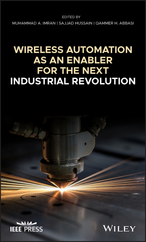 Wireless Automation as an Enabler for the Next Industrial Revolution - 