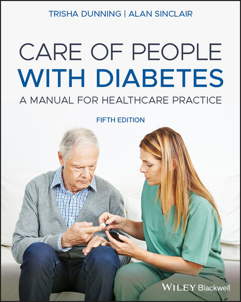 Care of People with Diabetes - Trisha Dunning, Alan J. Sinclair