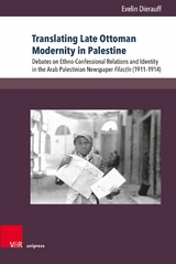 Translating Late Ottoman Modernity in Palestine -  Evelin Dierauff
