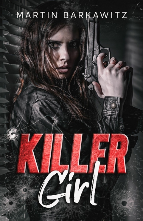 Killer Girl - Martin Barkawitz