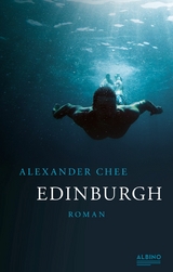 Edinburgh -  Alexander Chee