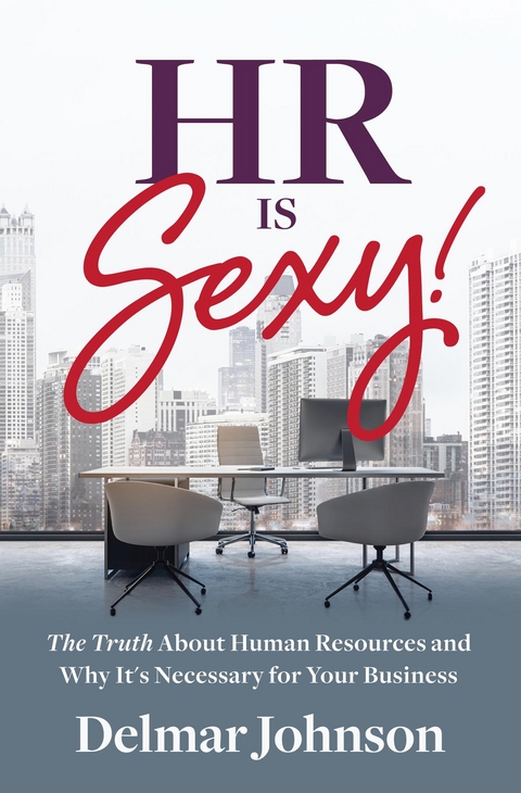 HR Is Sexy! -  Delmar Johnson