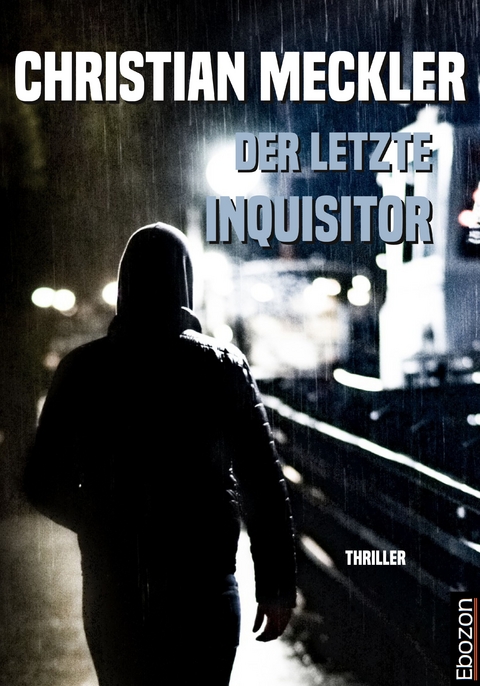 Der letzte Inquisitor - Christian Meckler