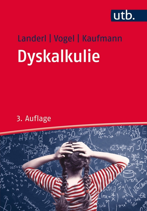 Dyskalkulie -  Karin Landerl,  Stephan Vogel,  Liane Kaufmann