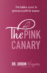The Pink Canary - Dr. Jordin Wiggins