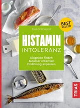 Histamin-Intoleranz -  Thilo Schleip