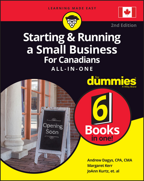 Starting & Running a Small Business For Canadians All-in-One For Dummies -  Andrew Dagys,  Margaret Kerr,  JoAnn Kurtz