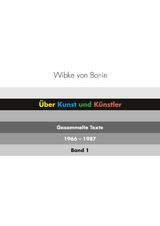 Über Kunst und Künstler Band 1 - Wibke von Bonin