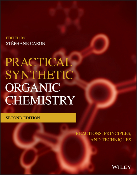 Practical Synthetic Organic Chemistry - 