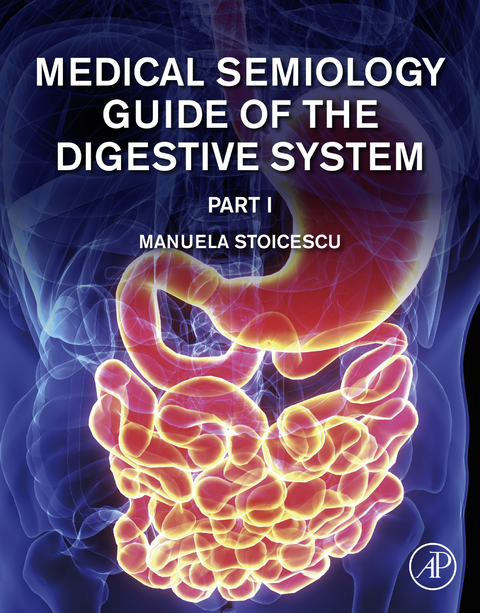 Medical Semiology Guide of the Digestive System Part I -  Manuela Stoicescu