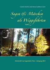 Sagen & Märchen als Weggefährten - Carsten Kiehne, Maria-Kathleen Zorn