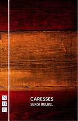 Caresses (NHB Modern Plays) -  Sergi Belbel