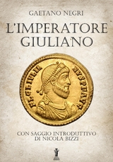 L'Imperatore Giuliano - Gaetano Negri