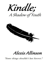 Kindle a Shadow of Youth -  Allinson Alexis Allinson