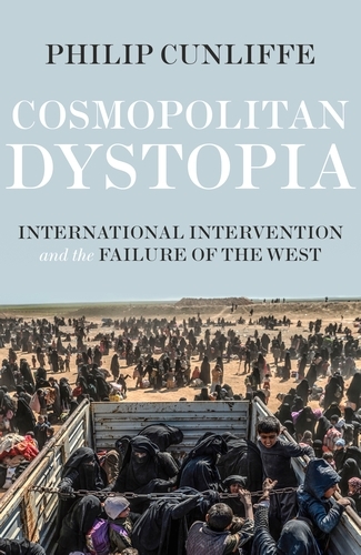 Cosmopolitan dystopia - Philip Cunliffe