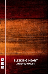Bleeding Heart (NHB Modern Plays) -  Antonio Onetti