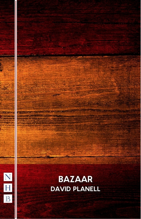 Bazaar (NHB Modern Plays) -  David Planell