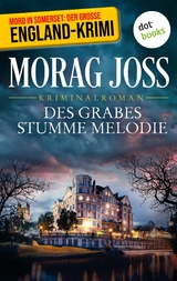 Des Grabes stumme Melodie: Ein Fall für Selkirk und Poole - Morag Joss